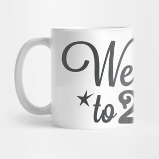 welcome 2021 Mug